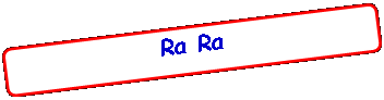 Rechthoek: afgeronde hoeken: Ra Ra